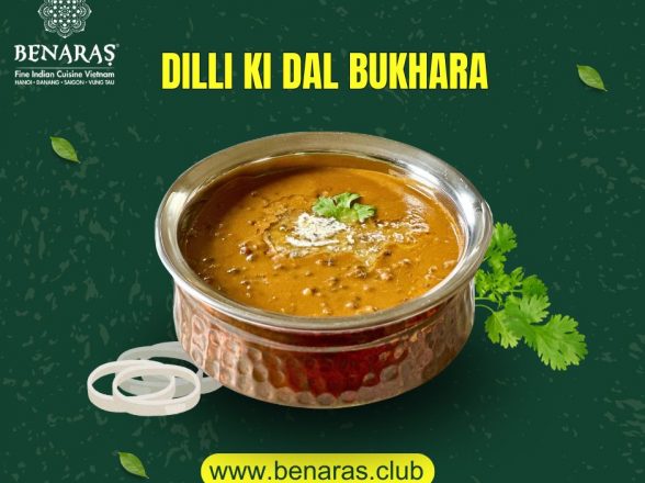 Thưởng Thức Hương Vị Phong Phú của Dilli Ki Dal Bukhara tại Benaras