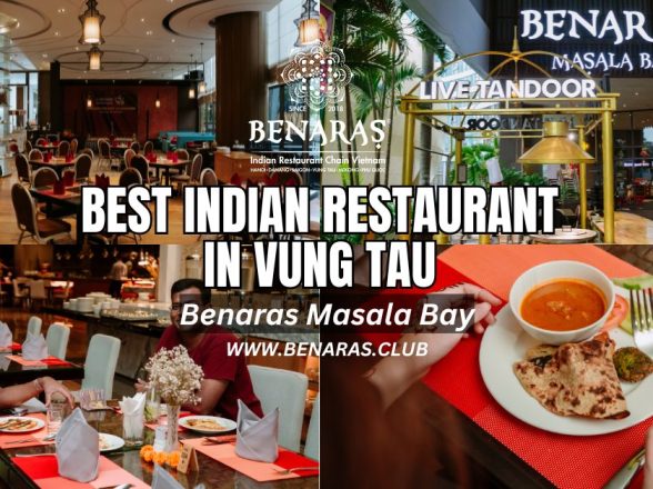 Best Indian Restaurant in Vung Tau | Benaras Masala Bay